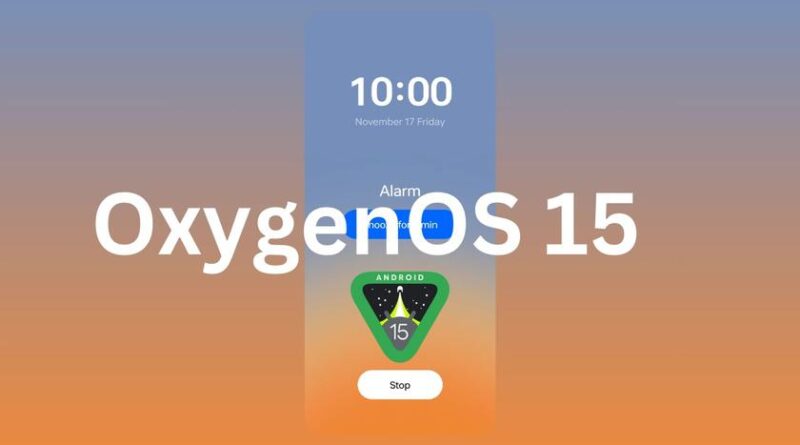 OxygenOS 15 на базі Android 15 готується до релізу: OnePlus представить новий інтерфейс вже 24 жовтня