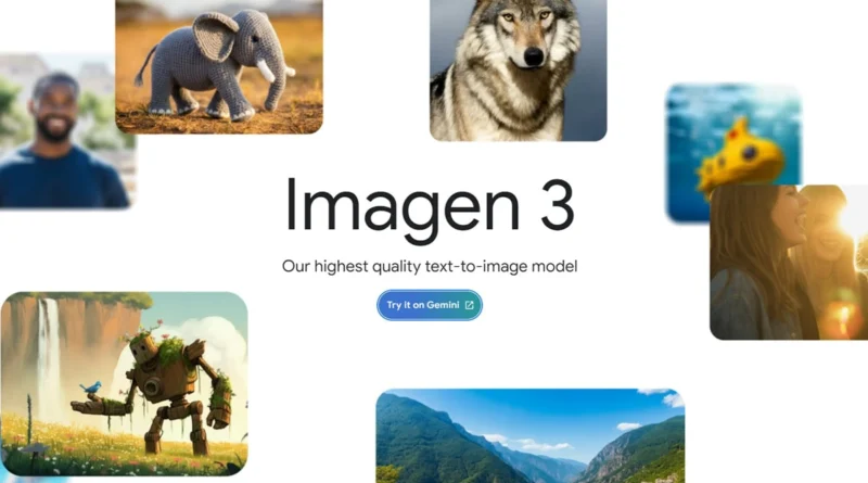 Google Imagen 3 — генеративний ШІ для створення зображень — тепер доступний для всіх користувачів
