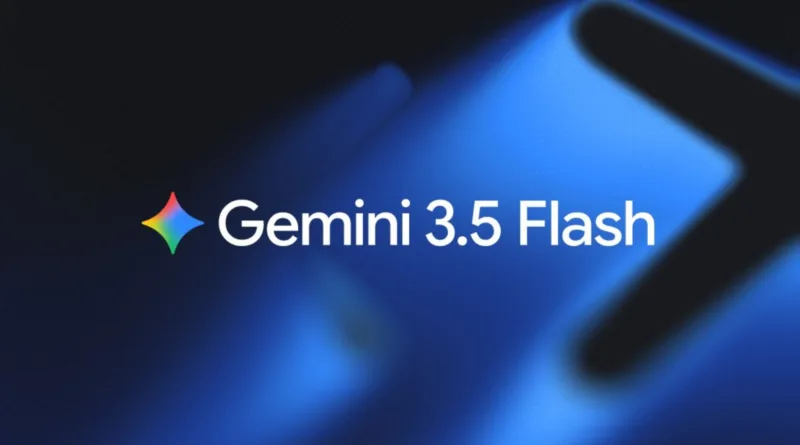 Google запустила Gemini 3.5 Flash як нову базову ШІ-модель