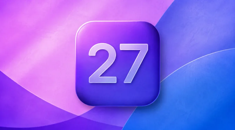 Apple представила iOS 27: новий застосунок Siri, Apple Intelligence та безплатна бета